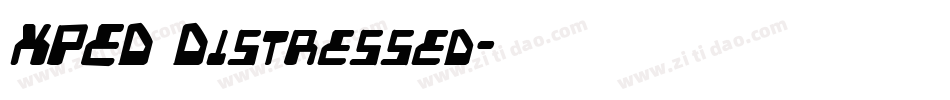 XPED Distressed字体转换